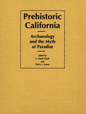 Prehistoric California - Raab, Leonard Mark