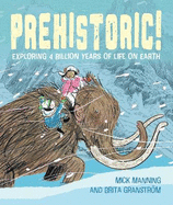 Prehistoric!: Exploring 4 billion years of life on Earth