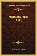 Prehistoric Japan (1908)