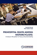 Prehospital Death Among Motorcyclists