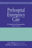 Prehospital Emergency Care: A Guide for Paramedics