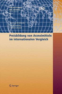 Preisbildung Von Arzneimitteln Im Internationalen Vergleich - Drabinski, Thomas, and Eschweiler, Jan, and Schmidt, Ulrich U