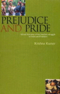 Prejudice and Pride: School Histories of the Freedom Struggle in India and Pakistan - Kumar, Krishna
