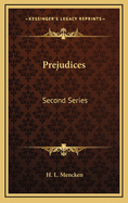 Prejudices: Second Series