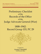 Preliminary Checklist of the Records of the Office of the Judge Advocate General (War), 1808-1942: Record Group 153, PC 29