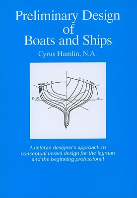 Preliminary Design of Boats and Ships - Hamlin, Cyrus