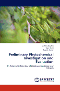 Preliminary Phytochemical Investigation and Evaluation