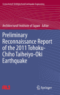 Preliminary Reconnaissance Report of the 2011 Tohoku-Chiho Taiheiyo-Oki Earthquake
