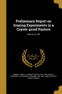 Preliminary Report on Grazing Experiments in a Coyote-proof Pasture; Volume no.156