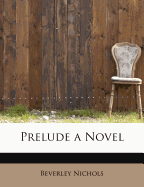 Prelude a Novel