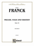 Prelude, Fugue and Variation, Op. 18: Sheet - Franck, Csar (Composer)