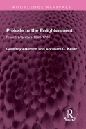 Prelude to the Enlightenment: French Literature 1690-1740