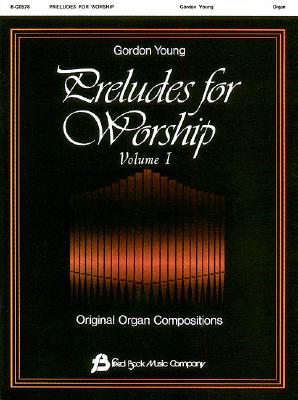 Preludes for Worship Volume 1 - Organ - Young, Gordon