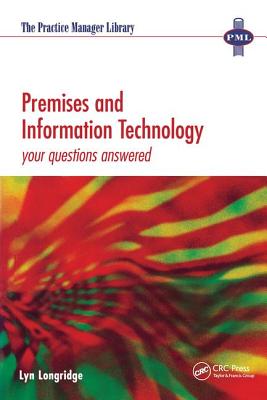 Premises and Information Technology: Your Questions Answered - Longridge, Lyn