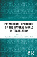 Premodern Experience of the Natural World in Translation