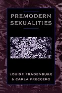 Premodern Sexualities