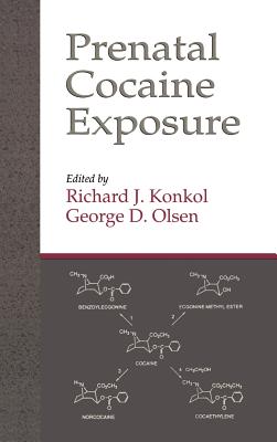 Prenatal Cocaine Exposure - Konkol, Richard J, and Olsen, George D
