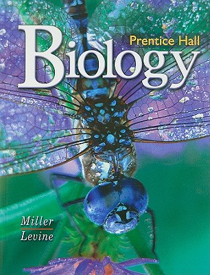 Prentice Hall Biology - Miller, Kenneth R, and Levine, Joseph