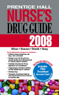 Prentice Hall Nurse's Drug Guide 2008-Retail Edition - Wilson, Billie A., and Shannon, Margaret T., and Shields, Kelly