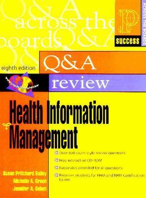 Prentice Hall Q&A Review of Health Information Management - Bailey, Susan Pritchard, and Green, Michelle A, and Gehen, Jennifer A