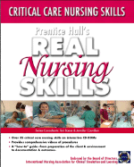 Prentice Hall Real Nursing Skills: Critical Care Nursing Skills (Prentice Hall Real Nursing Skills Series) - Hall, Prentice