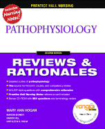 Prentice Hall Reviews & Rationales: Pathophysiology - Hogan, Mary Ann, and Hill, Karen, and Bower, Marcia