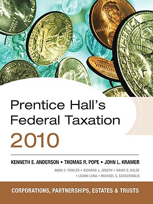 Prentice Hall's Federal Taxation: Corporations, Partnerships, Estates, & Trusts - Fowler, Anna C, and Joseph, Richard J, Vice President, and Hulse, David S