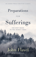 Preparations for Sufferings: The Best Work in the Worst Times