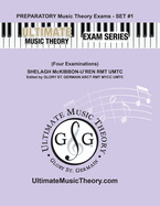 Preparatory Music Theory Exams Set #1 - Ultimate Music Theory Exam Series: Preparatory Music Theory Exams Set 1 Workbook contains Four Exams, Plus UMT Tips to help Students Score 100% on Royal Conservatory of Music Theory Exams.