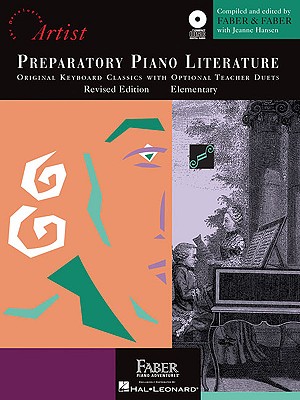 Preparatory Piano Literature: Developing Artist Original Keyboard Classics Original Keyboard Classics with Opt. Teacher Duets - Faber, Randall (Editor), and Faber, Nancy (Editor), and Weisman, Jeanne (Editor)