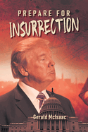 Prepare for Insurrection