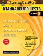Prepare & Practice for Standardized Tests Grade 3