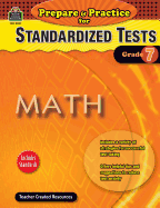 Prepare & Practice for Standardized Tests: Math Grd 7