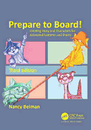 Prepare to Board! Creating Story and Characters for Animated Features and Shorts