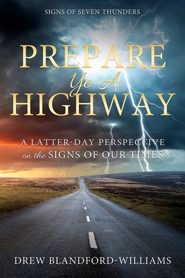 Prepare Ye a Highway: Signs of Seven Thunders: Signs of Seven Thunders - Williams, Andrew