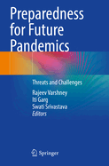 Preparedness for Future Pandemics: Threats and Challenges