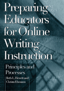 Preparing Educators for Online Writing Instruction: Principles and Processes
