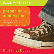 Preparing for Adolescence CD Pack: How to Survive the Coming Years of Change - Dobson, James Dr