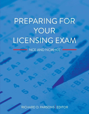 Preparing for Your Licensing Exam: NCE and NCMHCE - Parsons, Richard D (Editor)