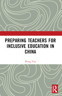 Preparing Teachers for Inclusive Education in China