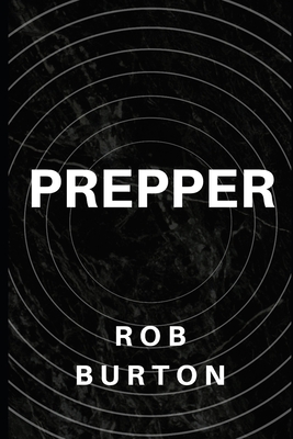 Prepper - Burton, Rob