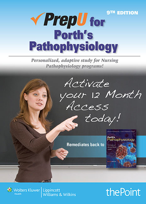 Prepu for Porth's Pathophysiology - Porth, Carol, RN, Msn, PhD