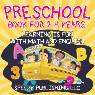 Preschool Book for 2-4 Years: Learning Is Fun with Math and English
