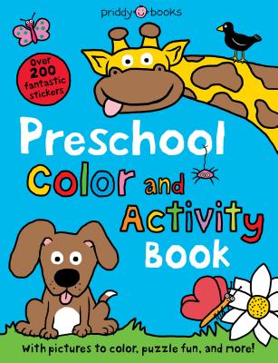 Preschool Color & Activity Book: With Pictures to Color, Puzzle Fun, and More! - Priddy, Roger