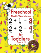 Preschool Math Workbook for Toddlers Ages 2-4: Learn and Practice Number Tracing and Counting book for kids and Preschoolers