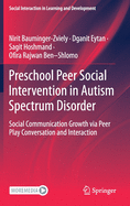 Preschool Peer Social Intervention in Autism Spectrum Disorder: Social Communication Growth Via Peer Play Conversation and Interaction