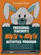 Preschool Teacher's Month-By-Month Activities Program