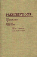 Prescriptions: The Dissemination of Medical Authority