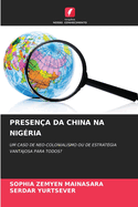 Presen?a Da China Na Nig?ria