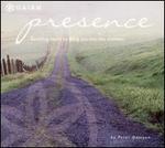 Presence: Soothing Music to Bring You into the Moment